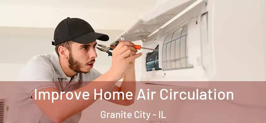  Improve Home Air Circulation Granite City - IL